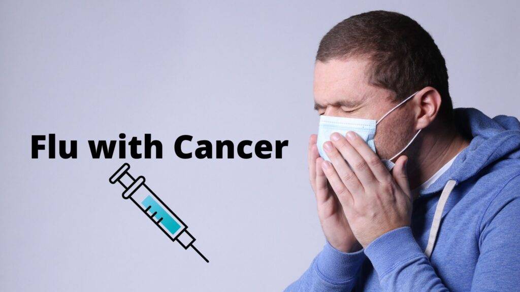 Flu with cancer