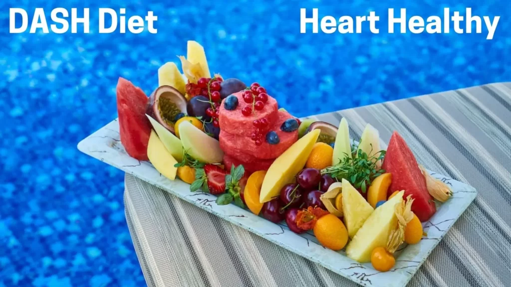 The DASH Diet, Healthy Eating for Your Heart – Start Today.
