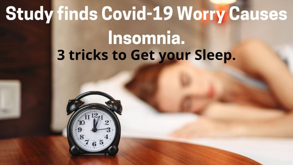 Study finds Covid-19 Worry causes insomnia