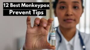 12 Best Monkeypox prevent tips