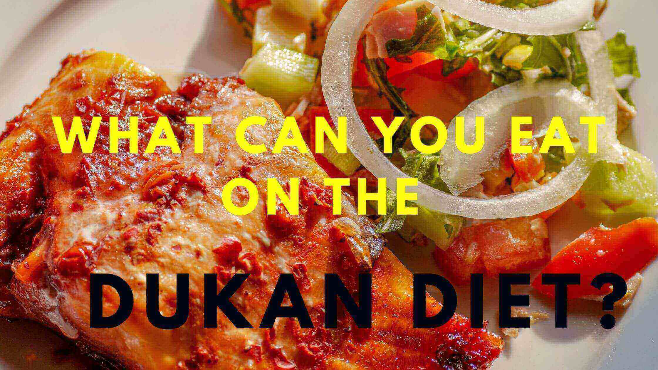 What can you eat on the dukan diet?