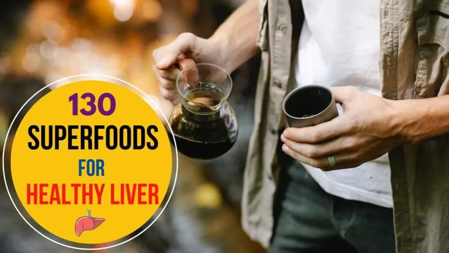 130 Superfoods for Healthy Liver