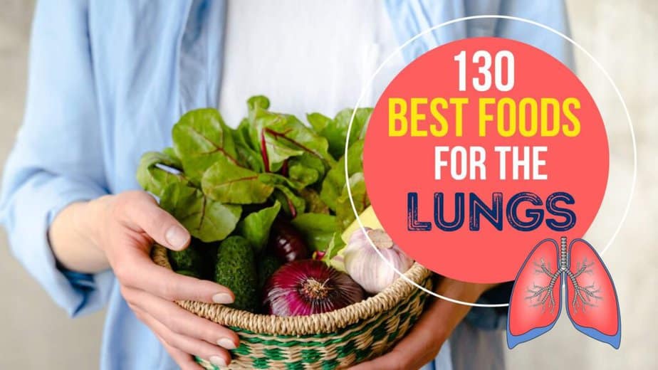 130 Best Foods for the Lungs to Eat from Today