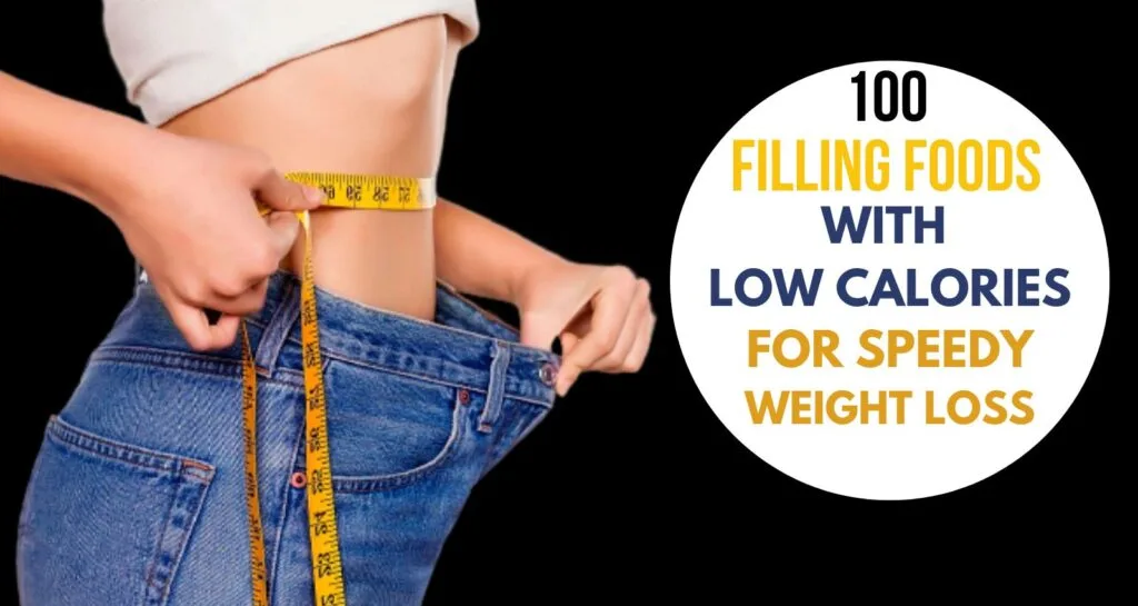 Filling Foods With Low Calories