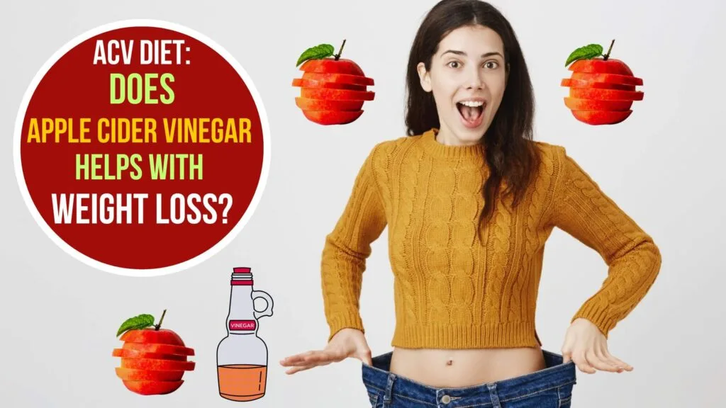 Does Apple Cider Vinegar Helps with Weight Loss?