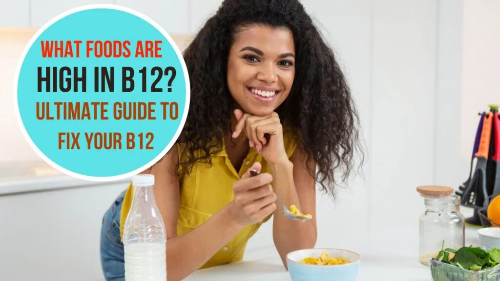 What Foods Are High in B12