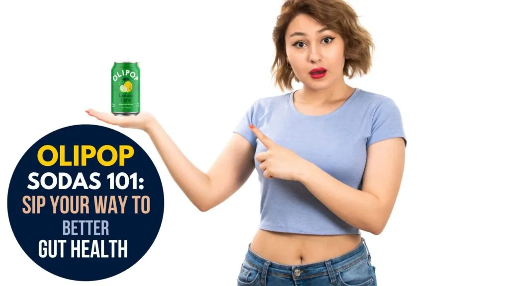 Olipop Sodas 101