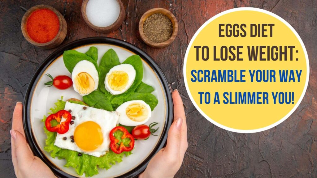 Eggs Diet to lose weight