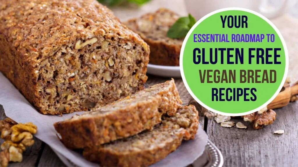 Gluten Free Vegan Bread Recipe
