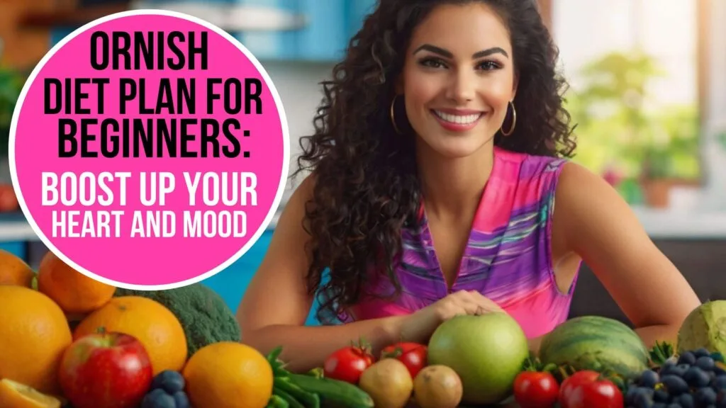 Ornish Diet Plan For Beginners